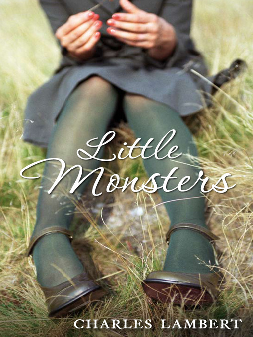 Title details for Little Monsters by Charles Lambert - Wait list